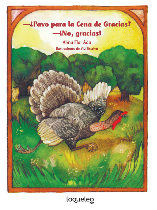 Title details for ¿Pavo para la Cena de Gracias? ¡No, gracias! by Alma Flor Ada - Available